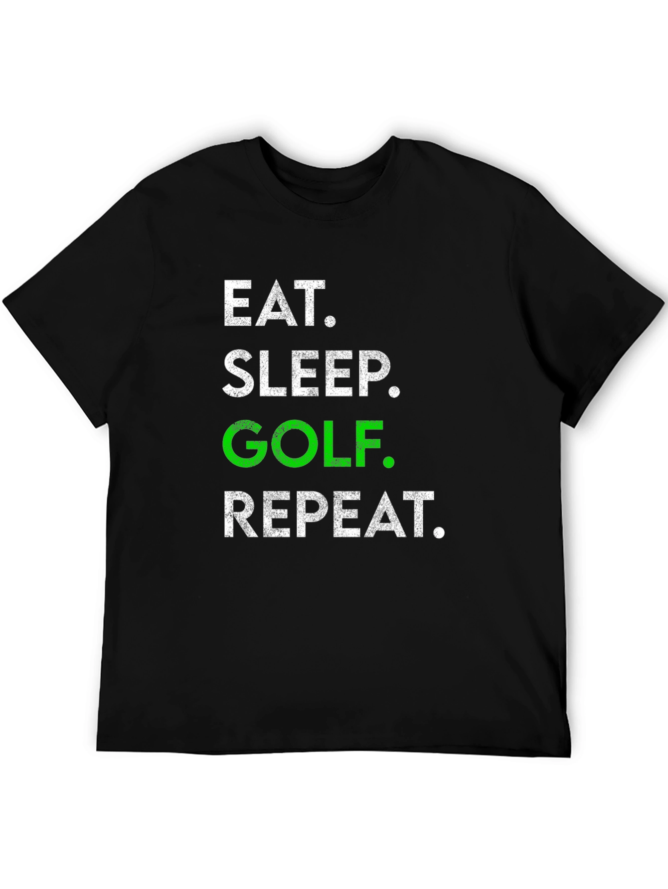 Eat Sleep Golf Repeat Graphic Tee - Golf Lover T-Shirt