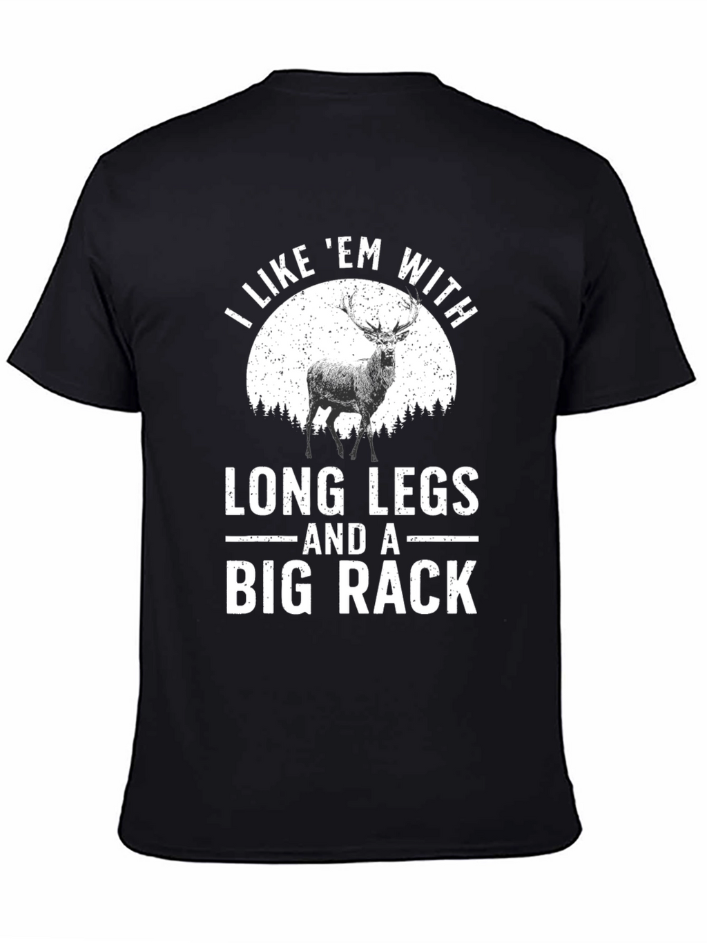 Long Legs Big Rack Funny Graphic T-Shirt