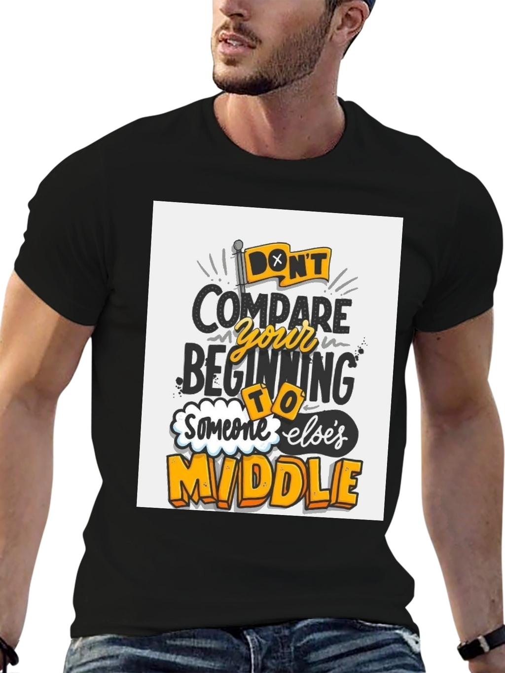 Inspirational Graphic Tee - Dont Compare Beginning to Middle