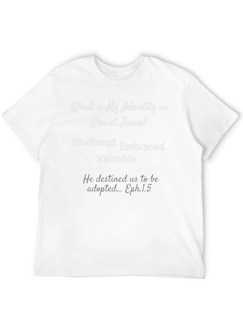 Identity in Christ Jesus T-Shirt
