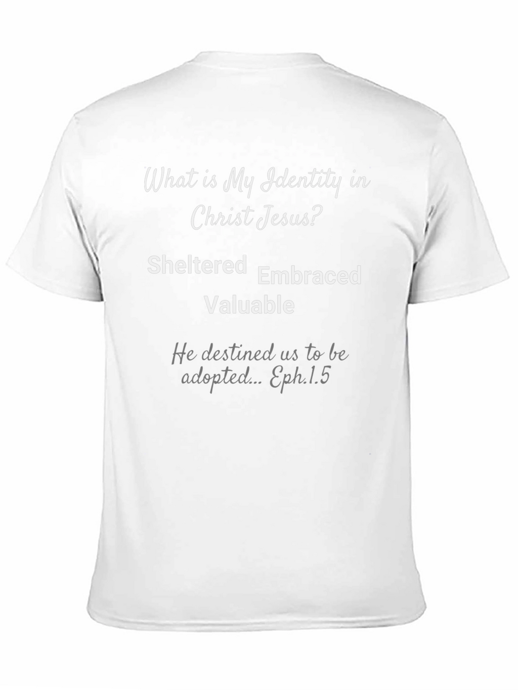 Identity in Christ Jesus T-Shirt