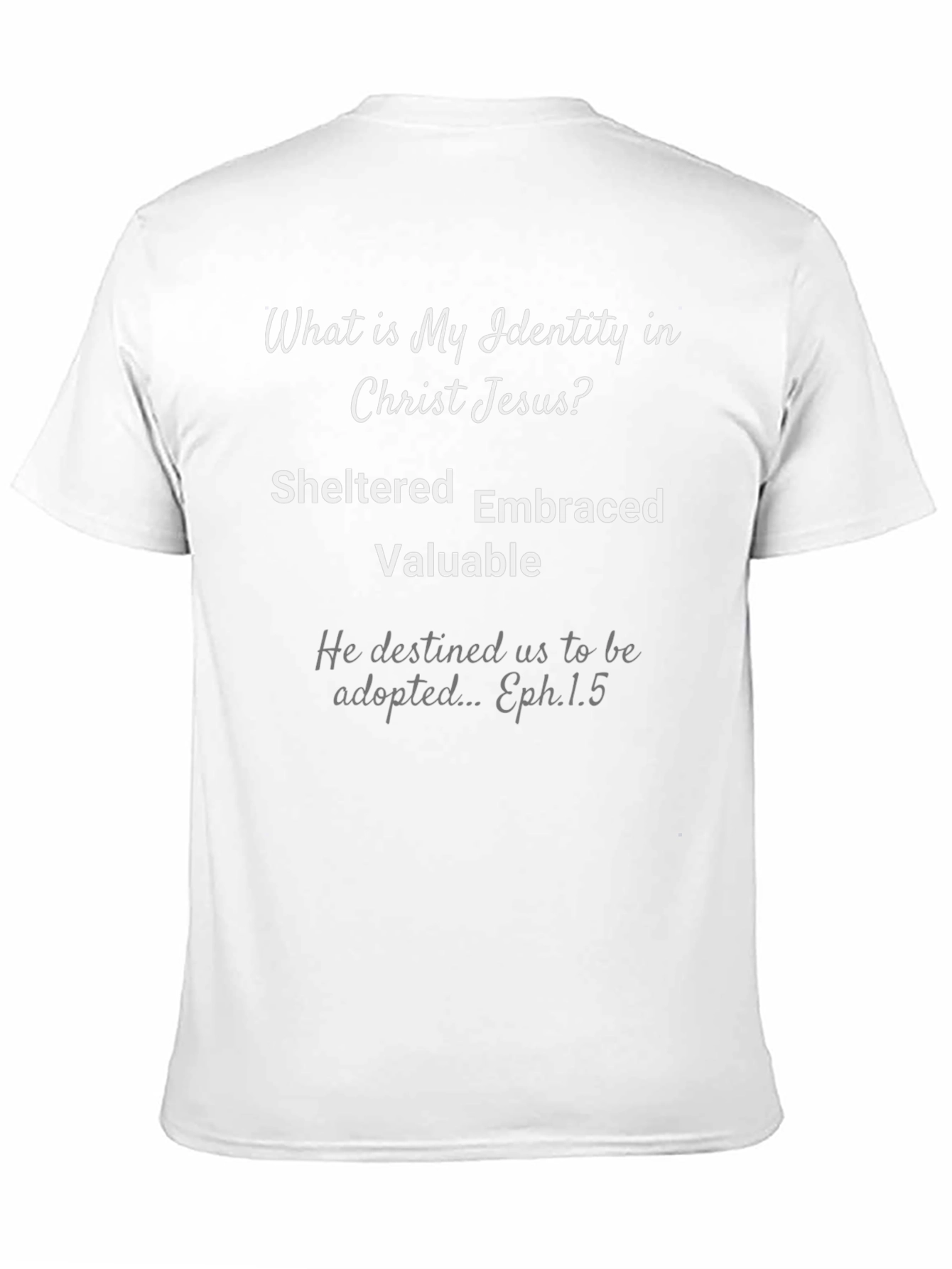 Identity in Christ Jesus T-Shirt