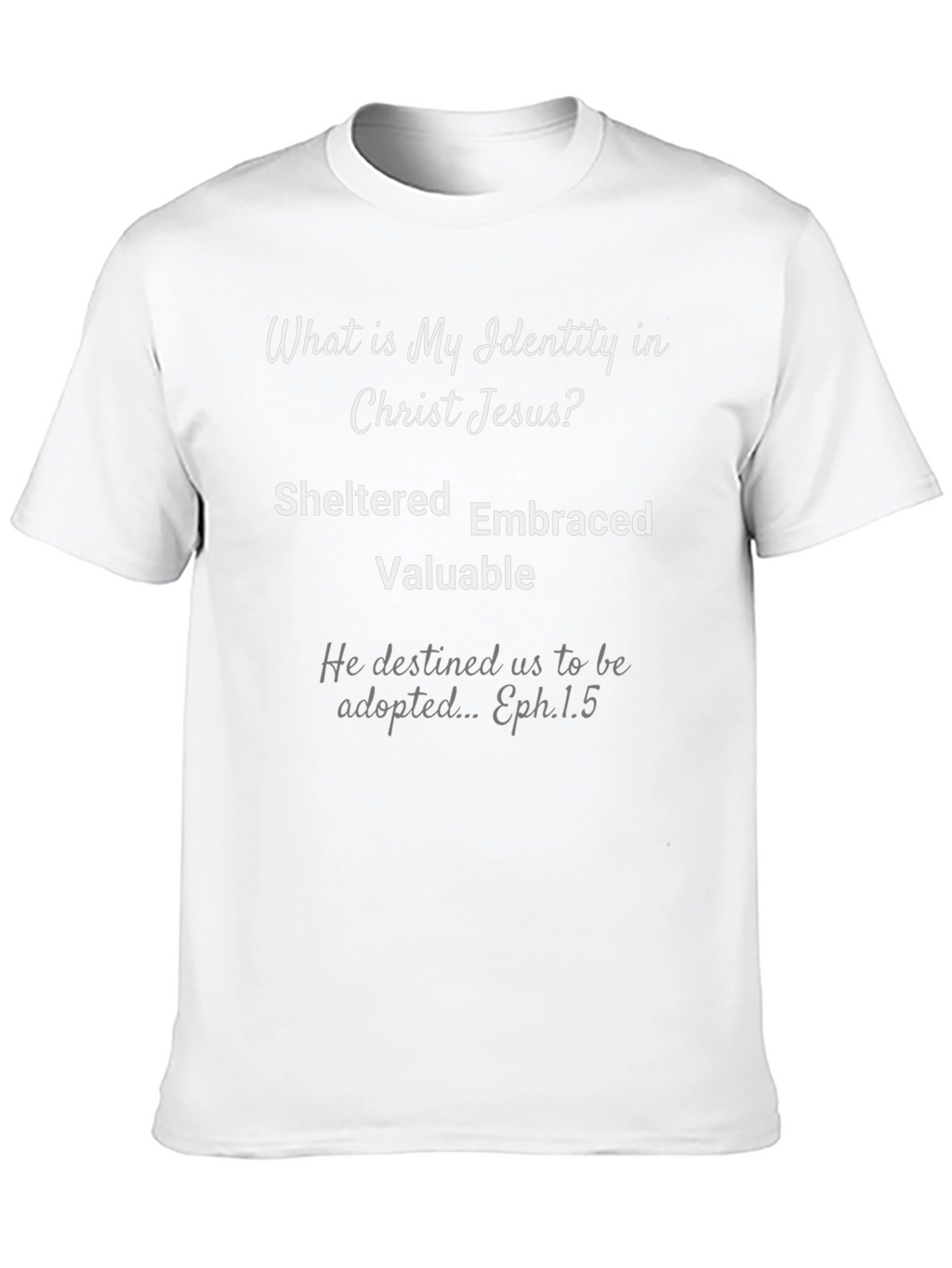 Identity in Christ Jesus T-Shirt
