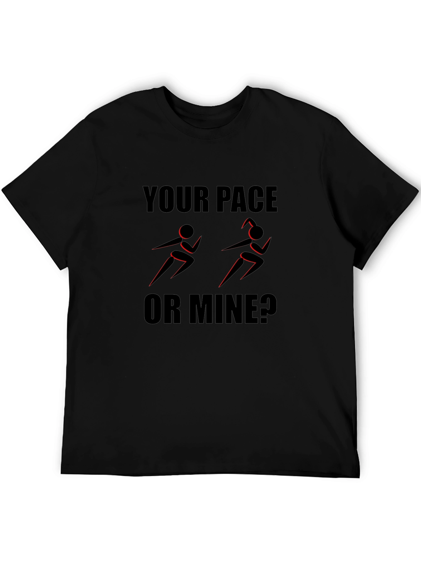 Your Pace or Mine? Running Graphic Tee - Black