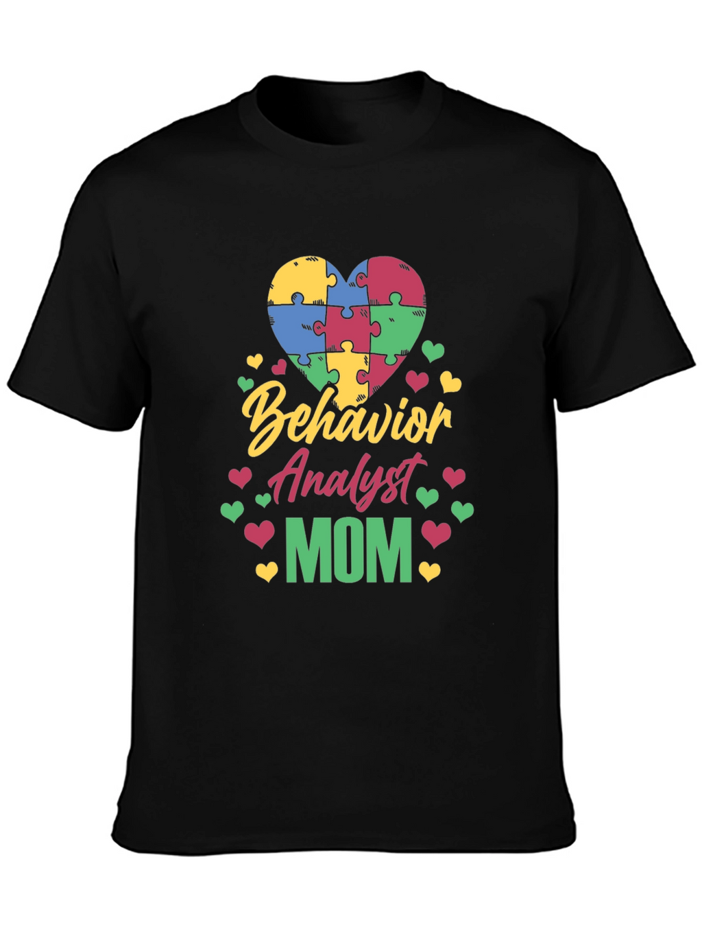 Behavior Analyst Mom Autism Awareness Puzzle Heart T-Shirt