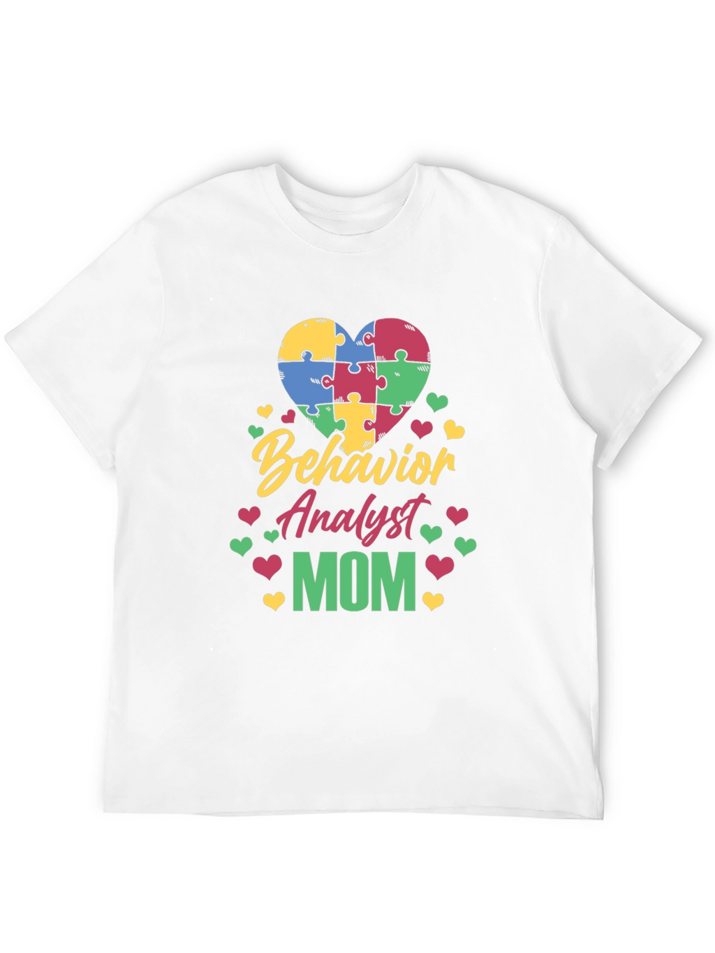 Behavior Analyst Mom Autism Awareness Puzzle Heart T-Shirt