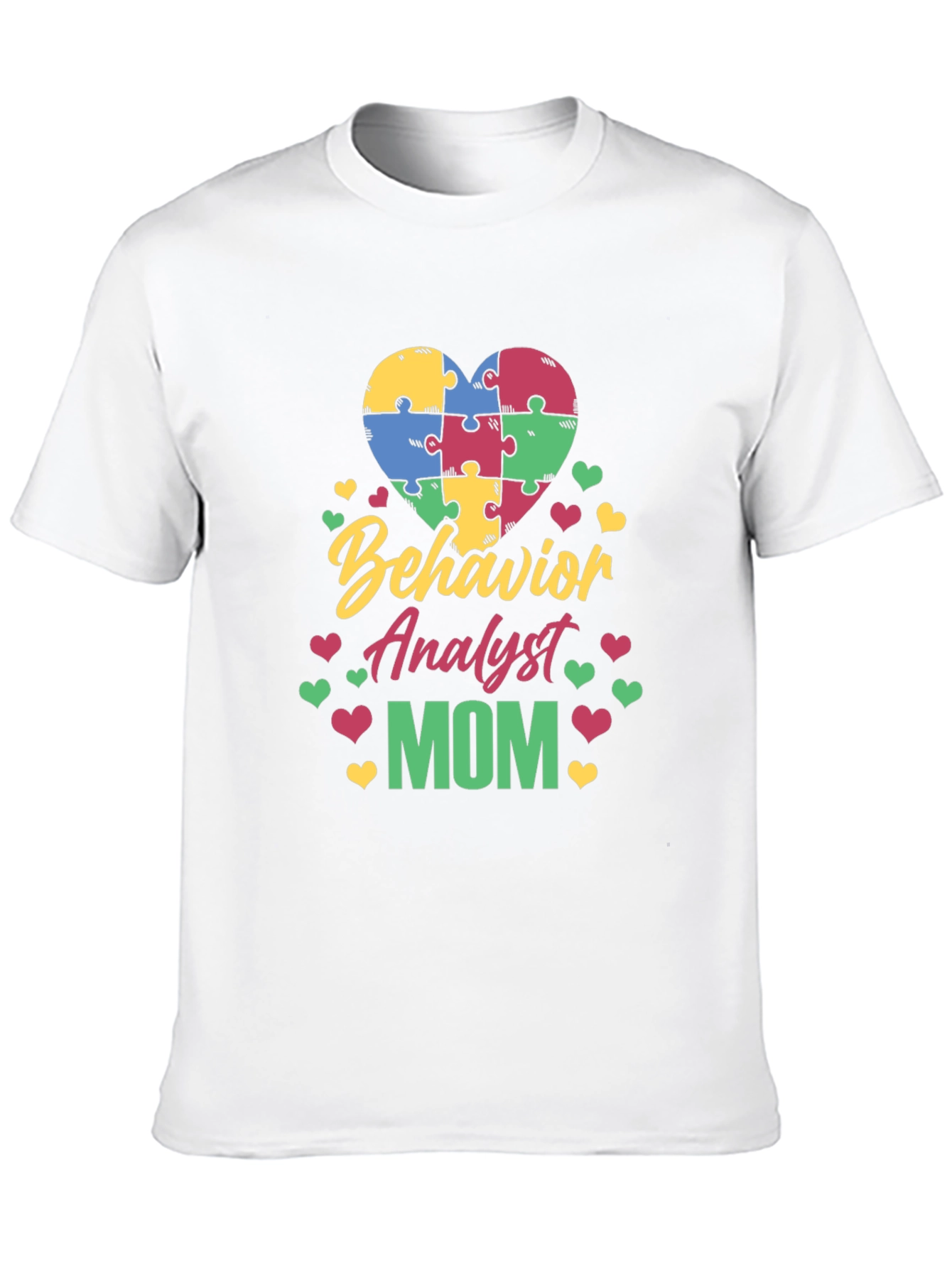 Behavior Analyst Mom Autism Awareness Puzzle Heart T-Shirt