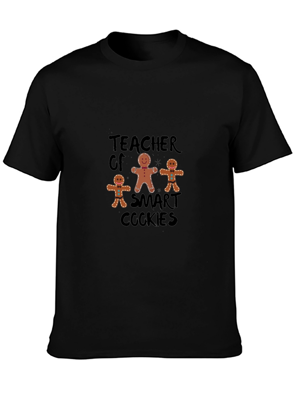 Teacher of Smart Cookies Black T-Shirt