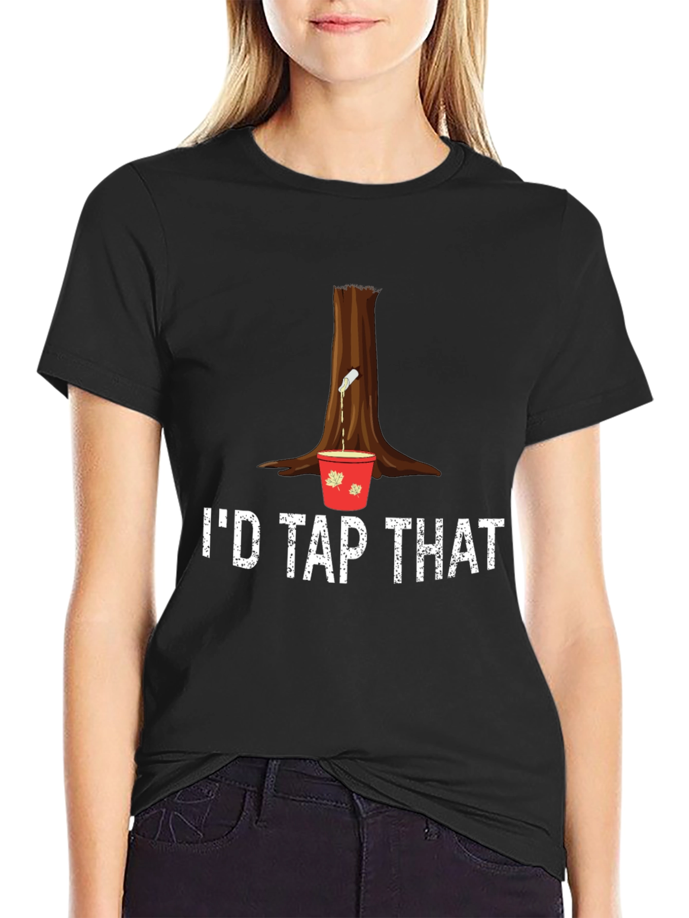 Id Tap That Maple Syrup T-Shirt