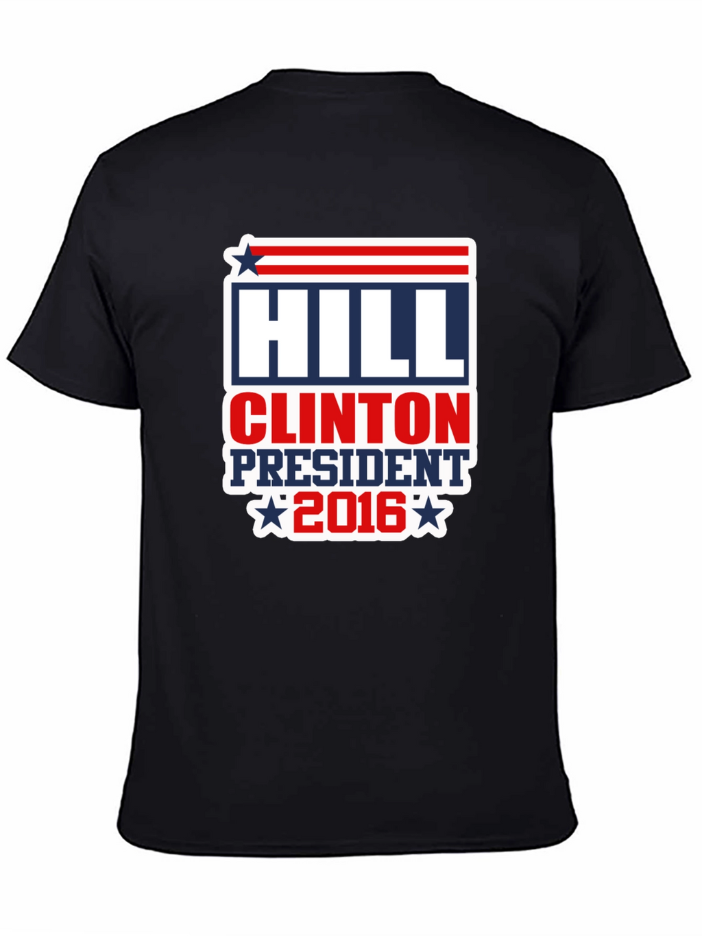 Hill Clinton President 2016 T-Shirt