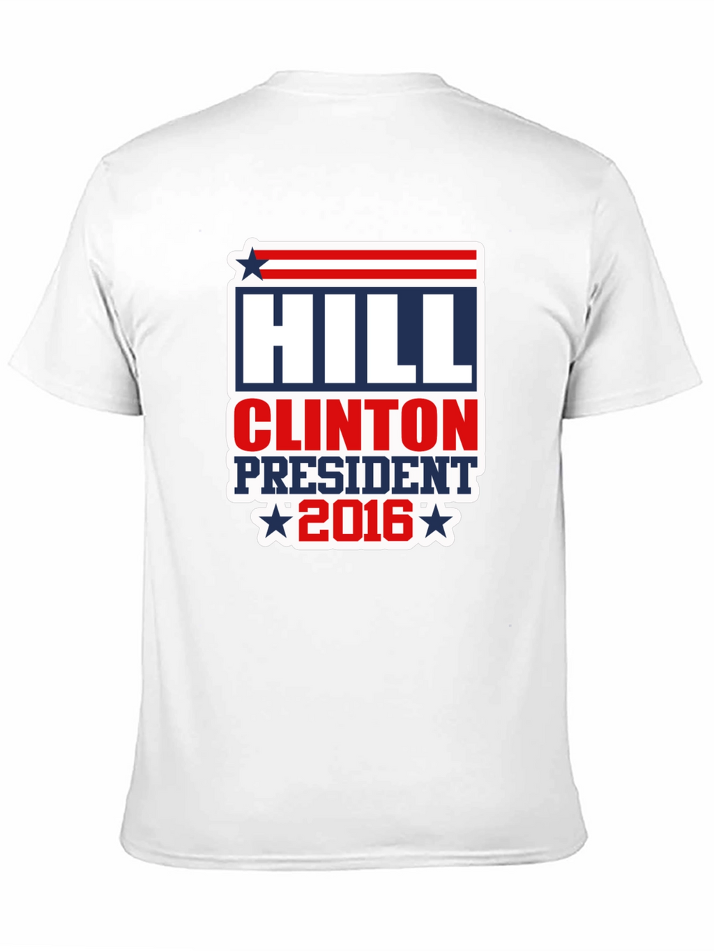 Hill Clinton President 2016 T-Shirt