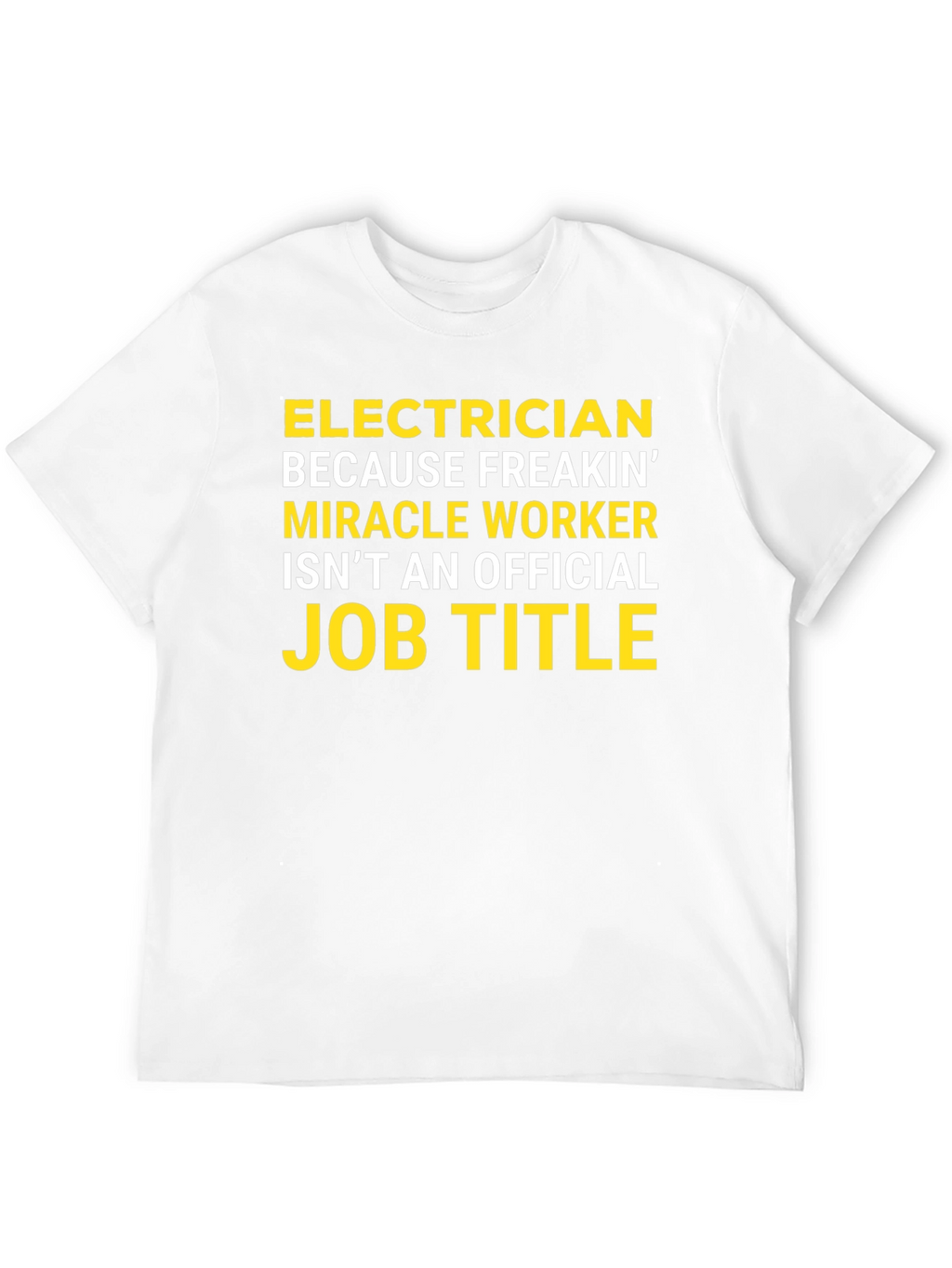 Electrician Funny Job Title Graphic T-Shirt