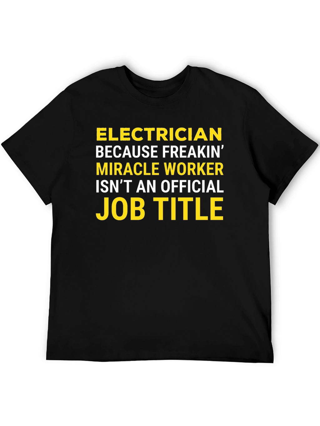 Electrician Funny Job Title Graphic T-Shirt
