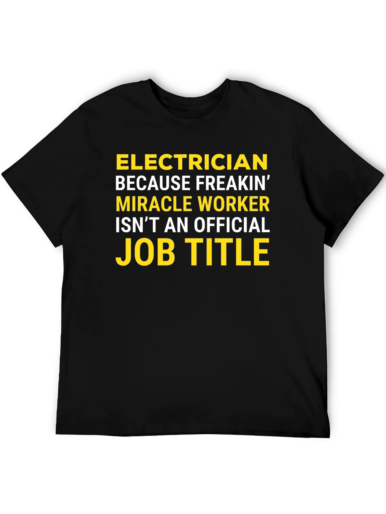 Electrician Funny Job Title Graphic T-Shirt