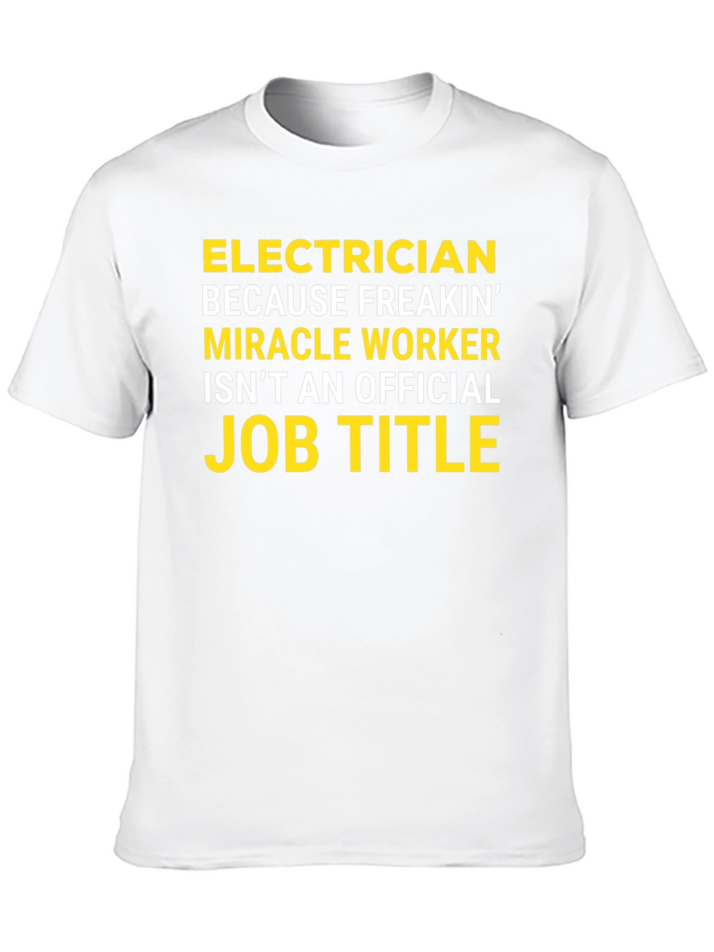 Electrician Funny Job Title Graphic T-Shirt