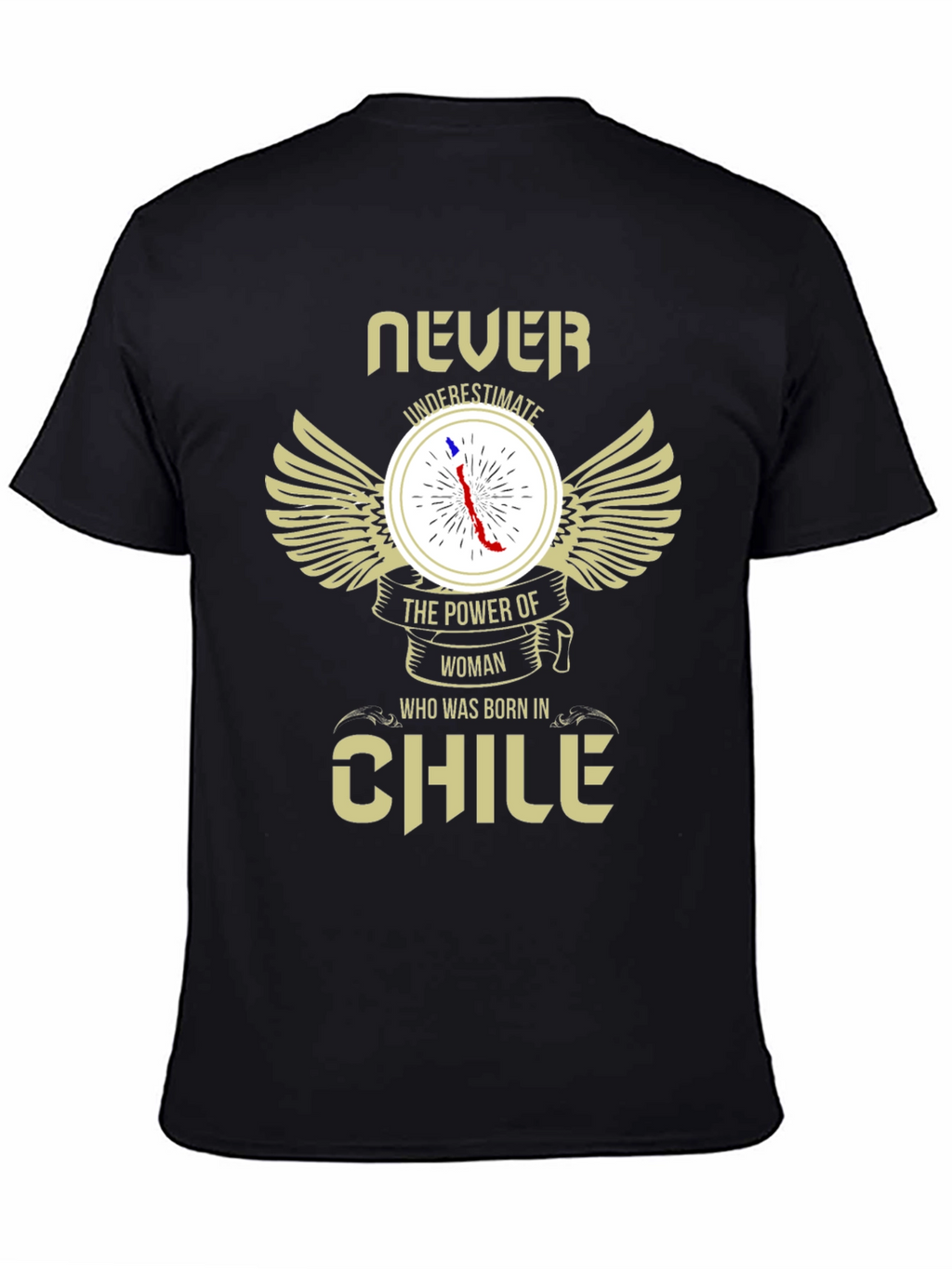 Never Underestimate Chile Woman T-Shirt