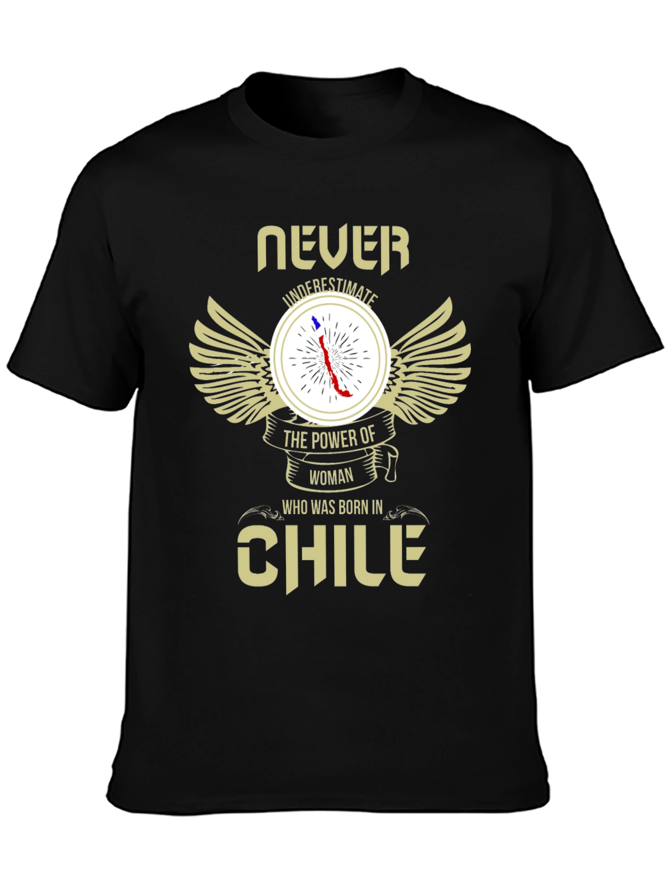 Never Underestimate Chile Woman T-Shirt