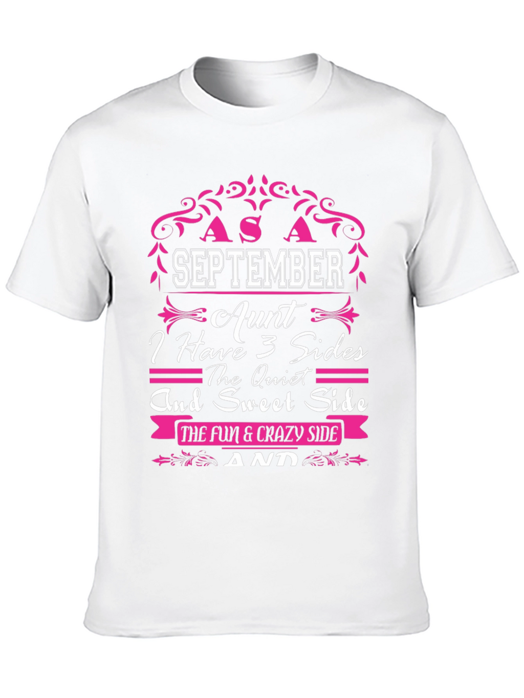 September Aunt 3 Sides T-Shirt