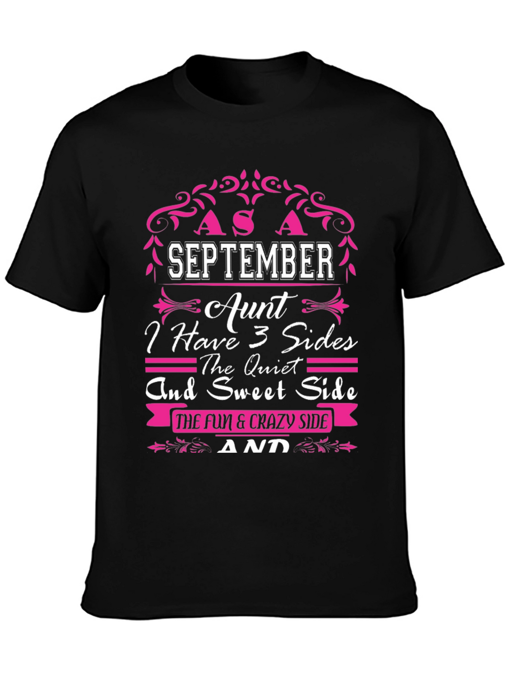 September Aunt 3 Sides T-Shirt