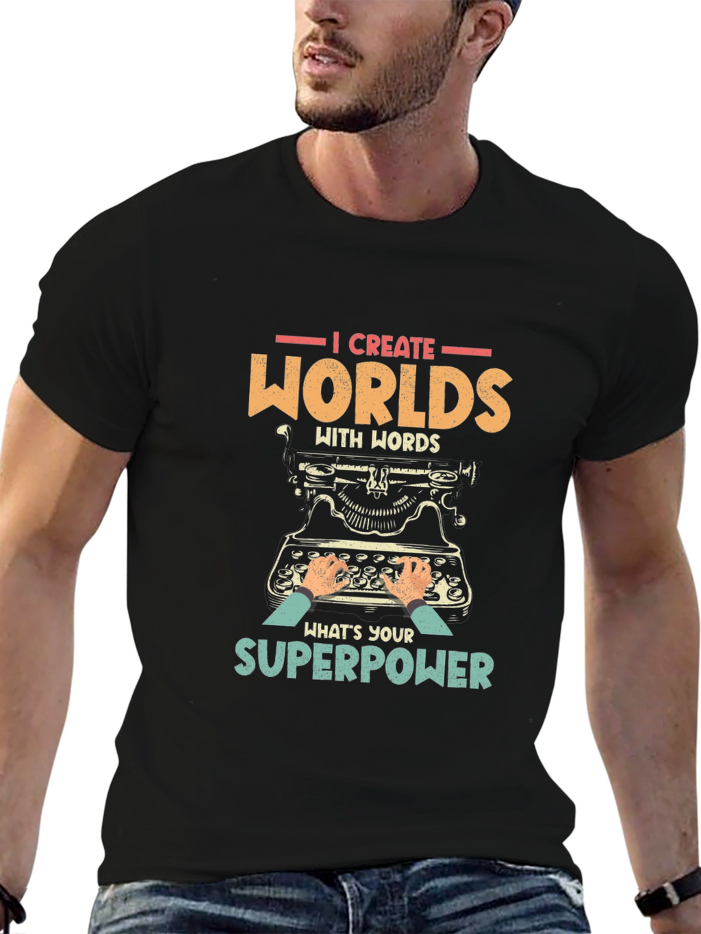 I Create Worlds T-Shirt - Writer Superpower Tee