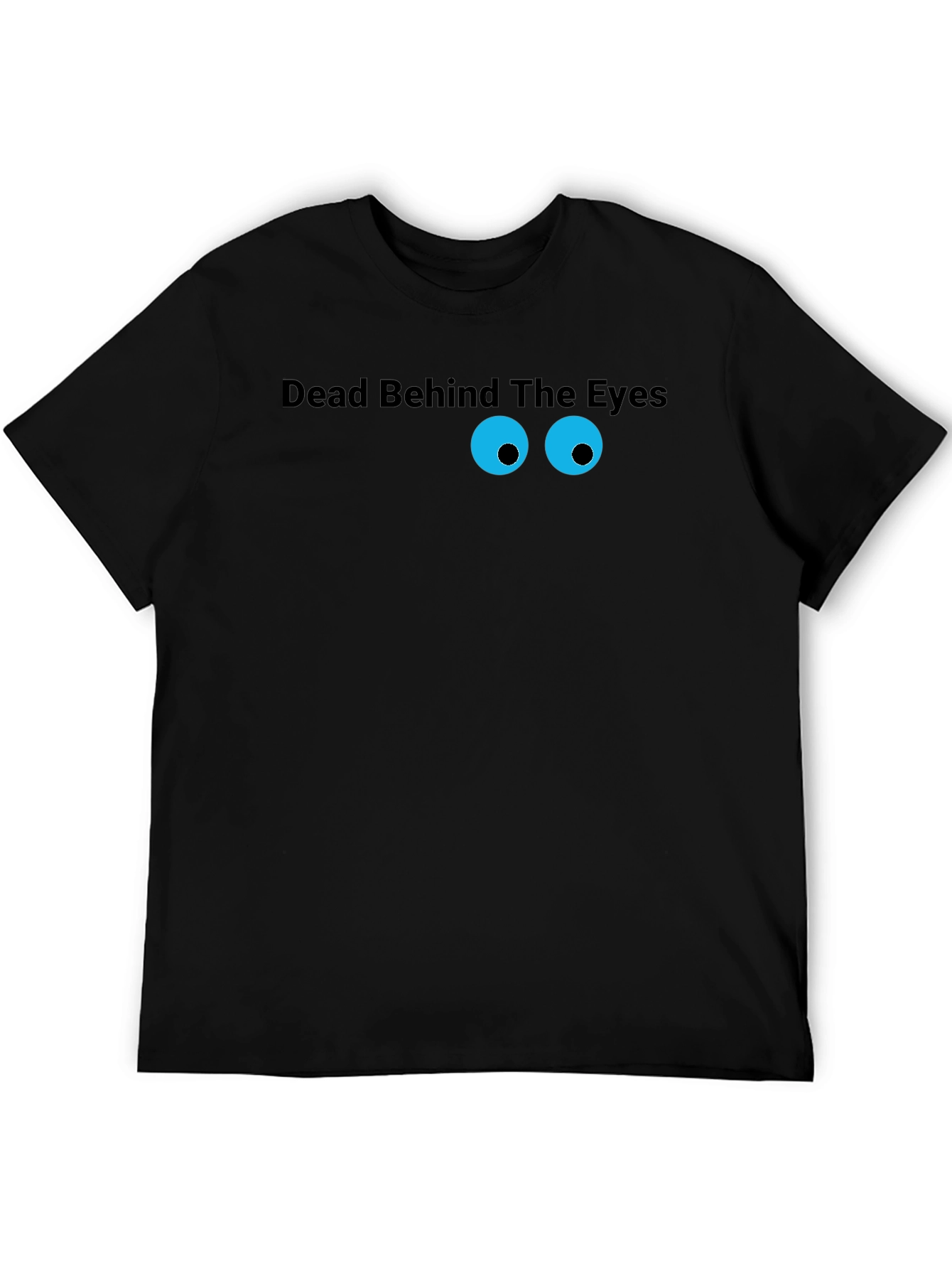 Dead Behind The Eyes Graphic Tee - Black Cotton T-Shirt