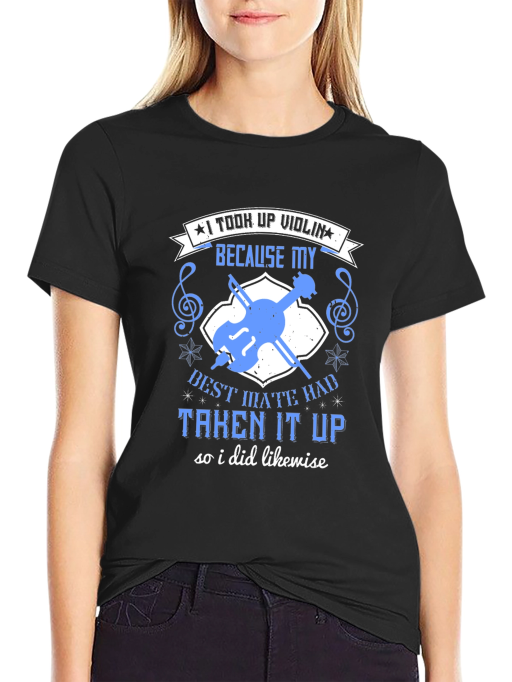 Violin T-Shirt: I Took Up Violin