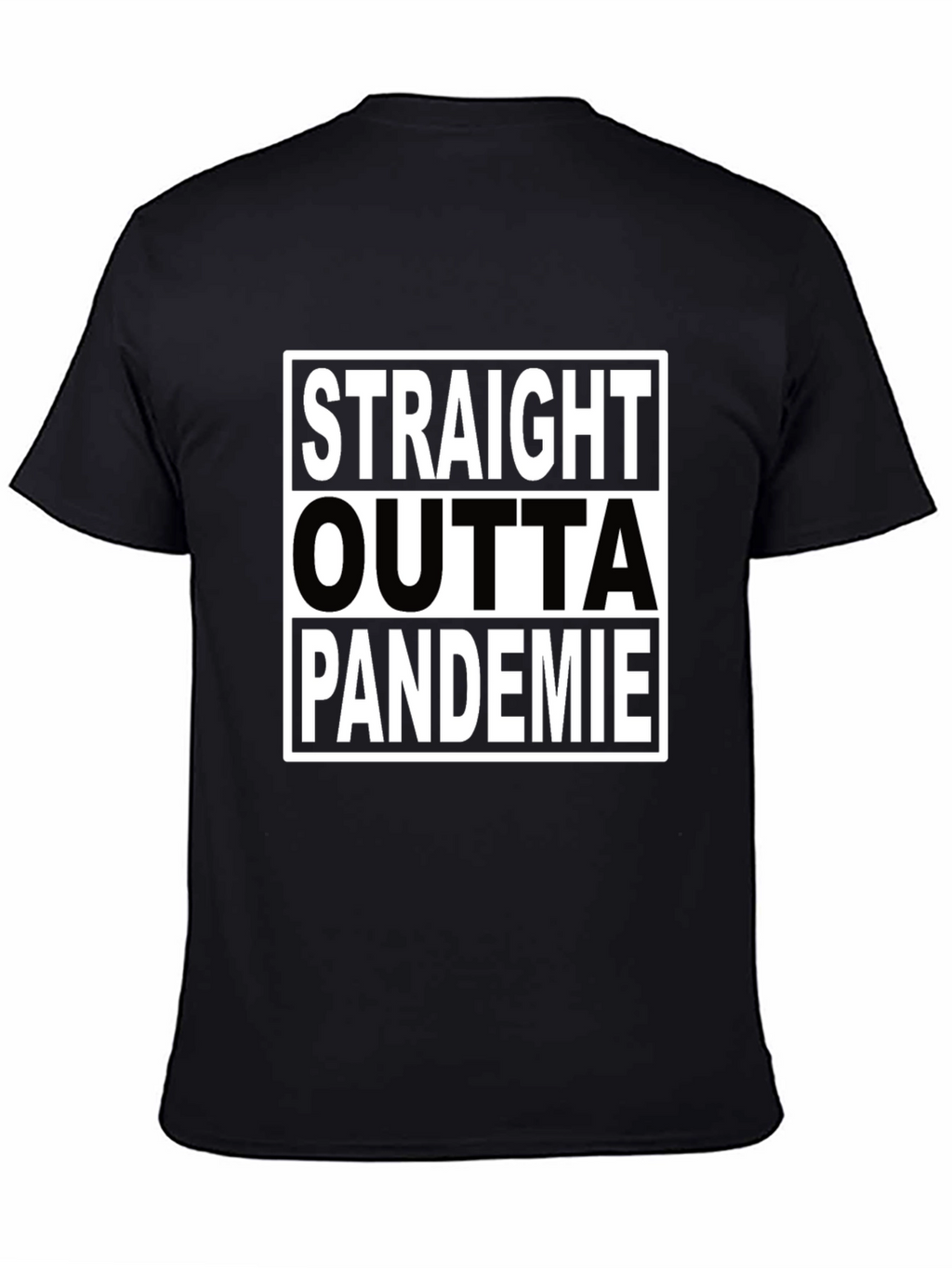 Straight Outta Pandemie Black T-Shirt