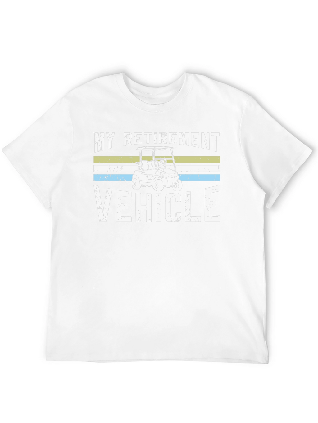My Retirement Vehicle Golf Cart T-Shirt