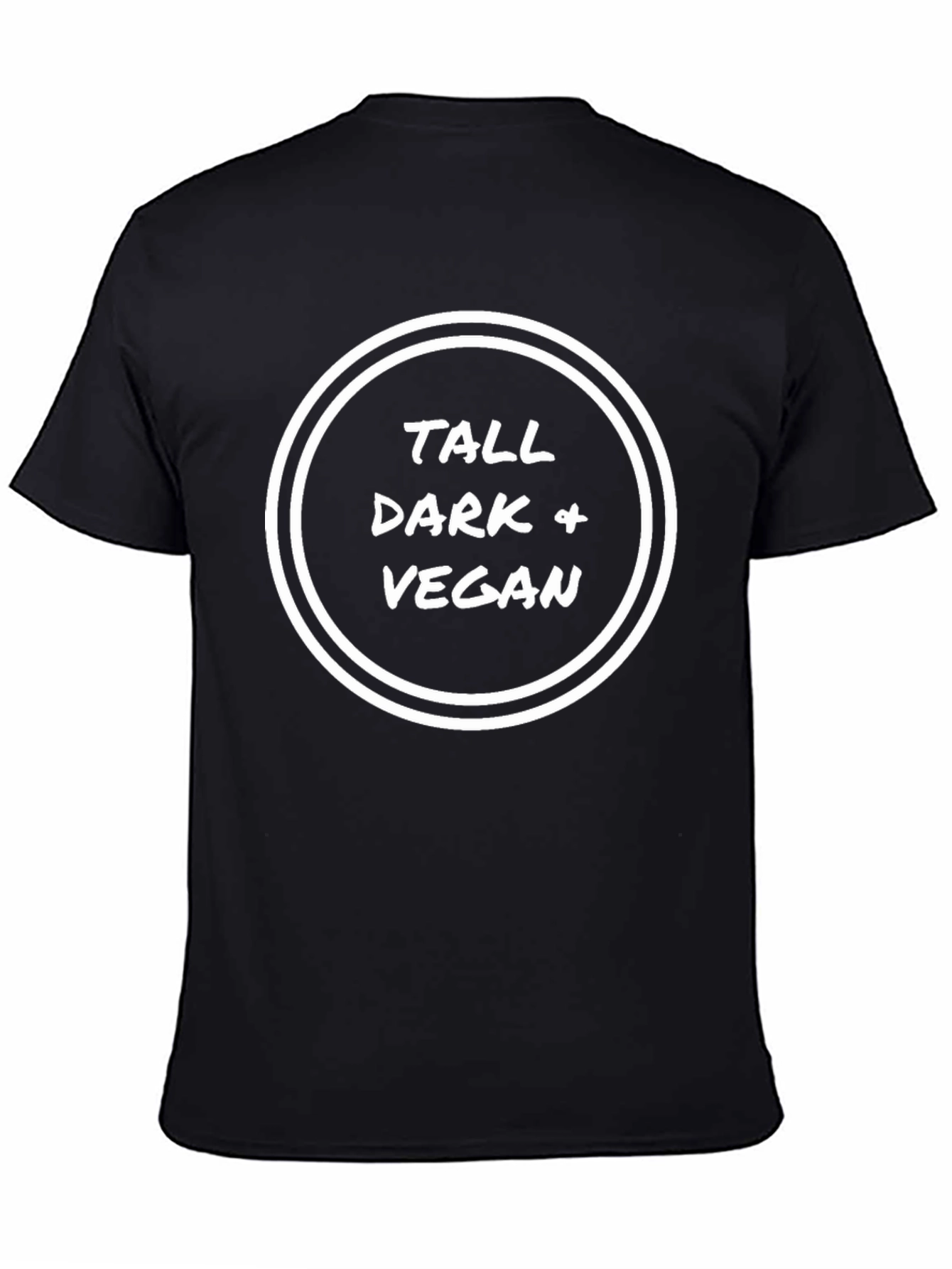 Tall Dark Vegan T-Shirt - Stylish Statement Tee