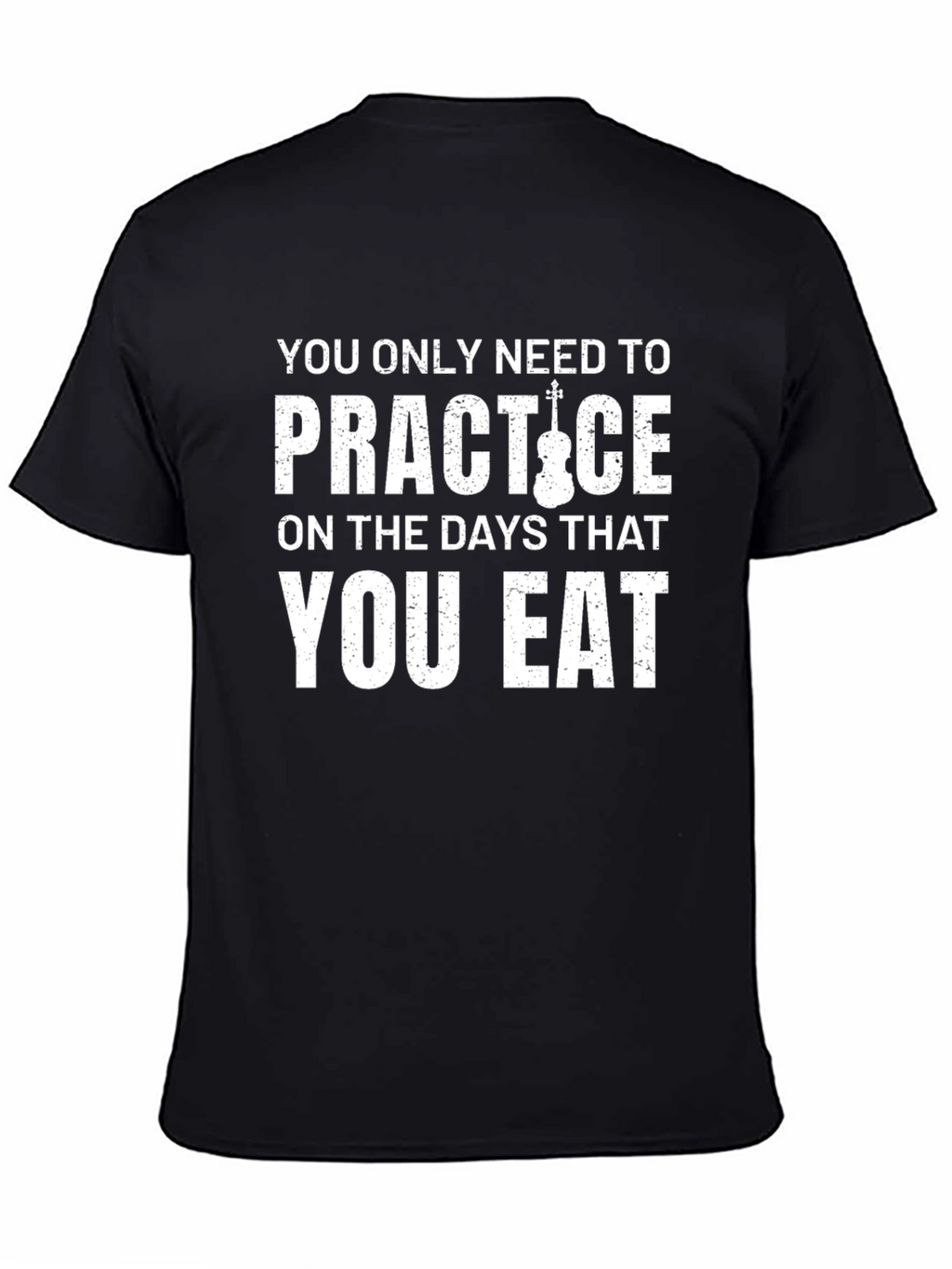 Practice Violin T-Shirt - Eat Days