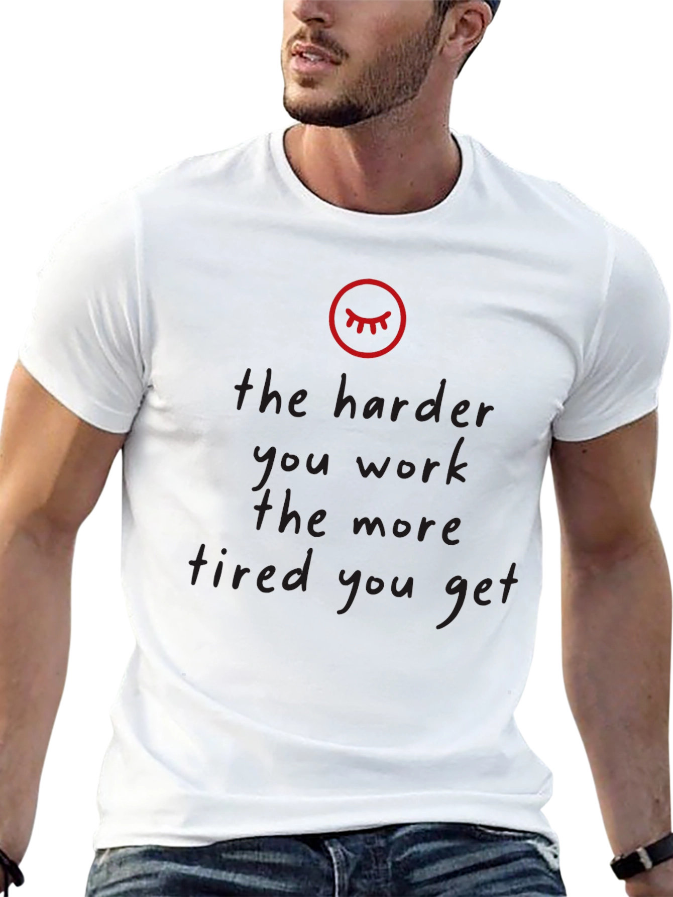 The Harder You Work Tired Black T-Shirt