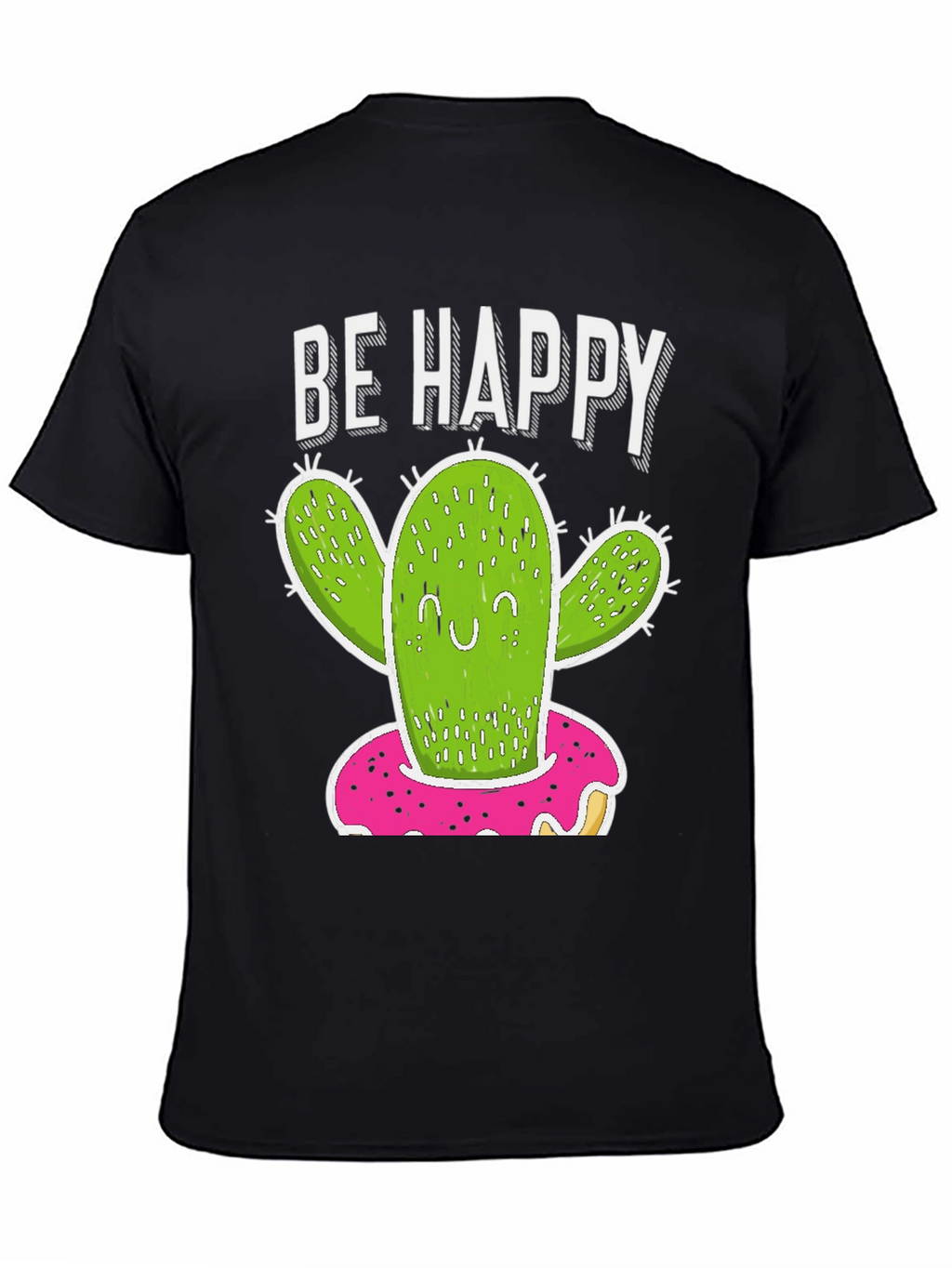 Be Happy Cactus Donut T-Shirt