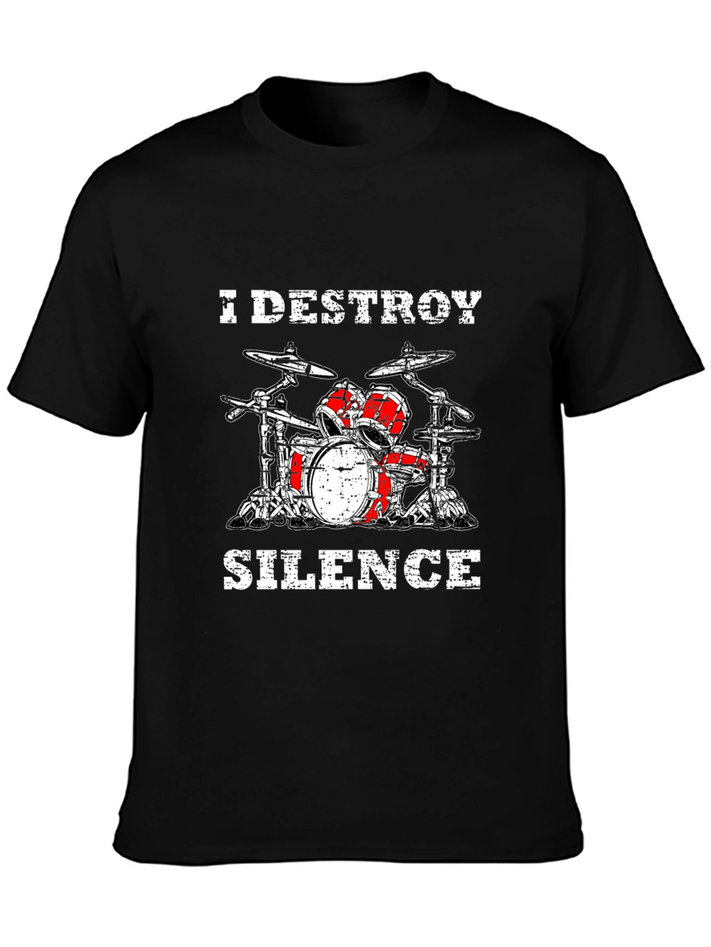 I Destroy Silence Drum Set Black T-Shirt