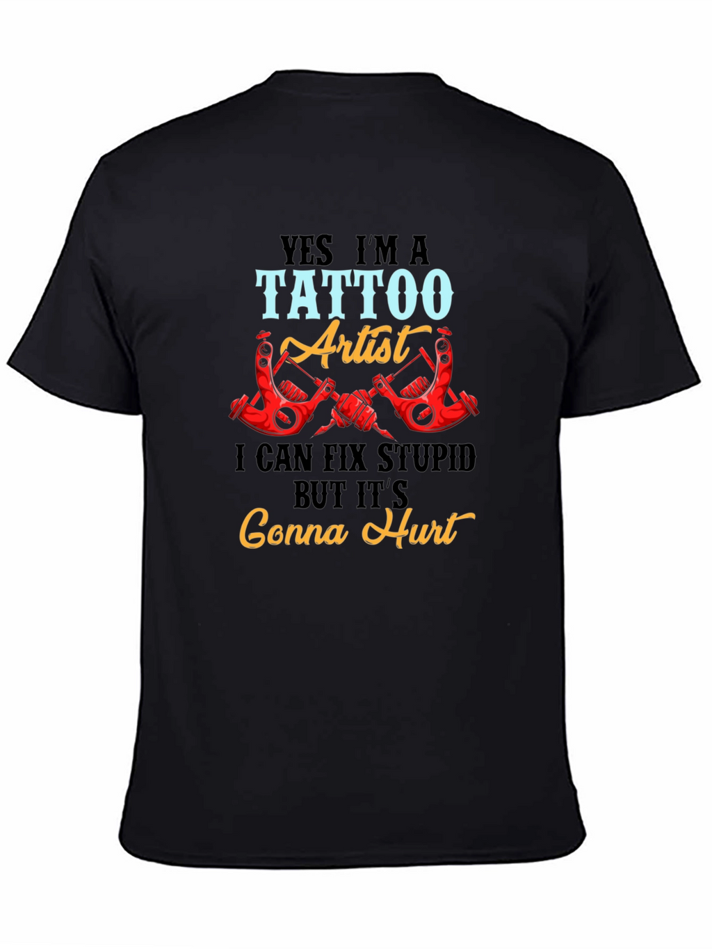 Tattoo Artist Graphic T-Shirt - Funny Tattoo Design