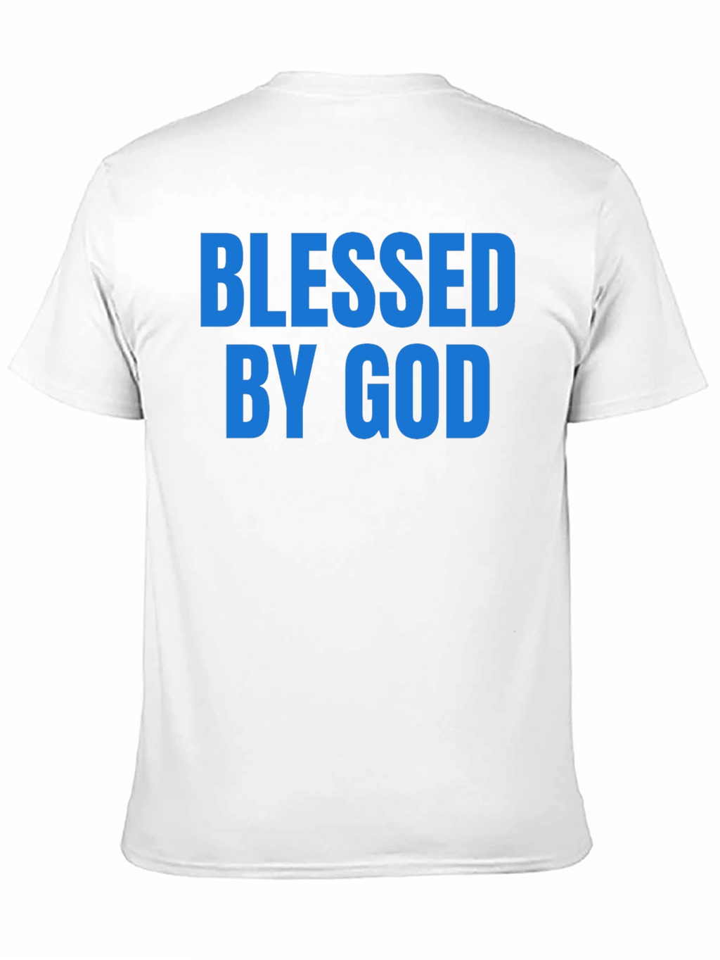 Blessed By God Graphic T-Shirt - Christian Apparel