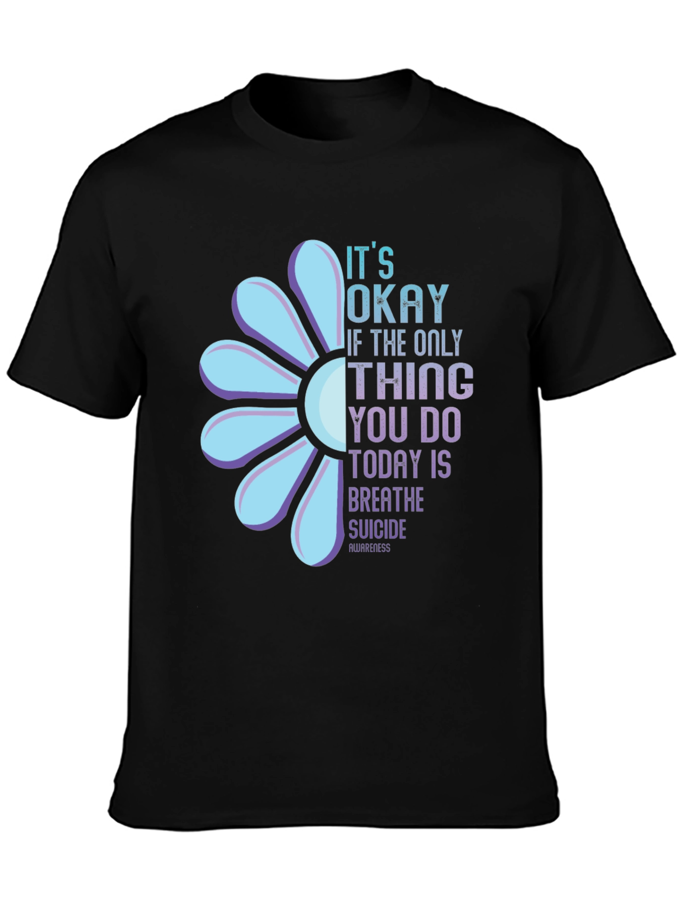 Suicide Awareness Graphic Tee - Its Okay to Breathe