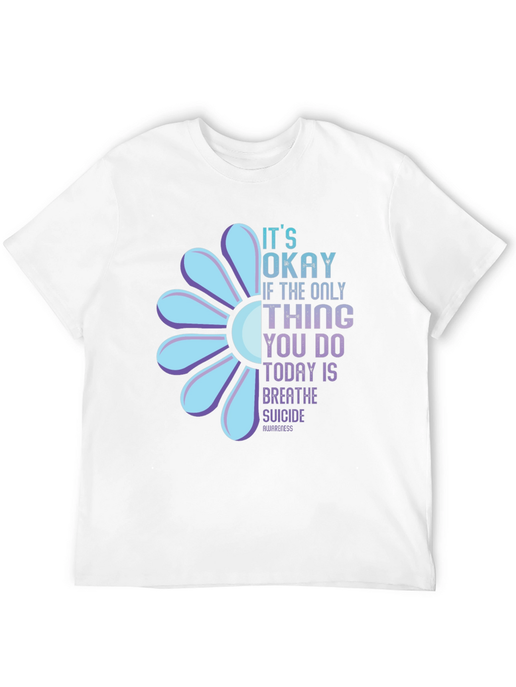 Suicide Awareness Graphic Tee - Its Okay to Breathe