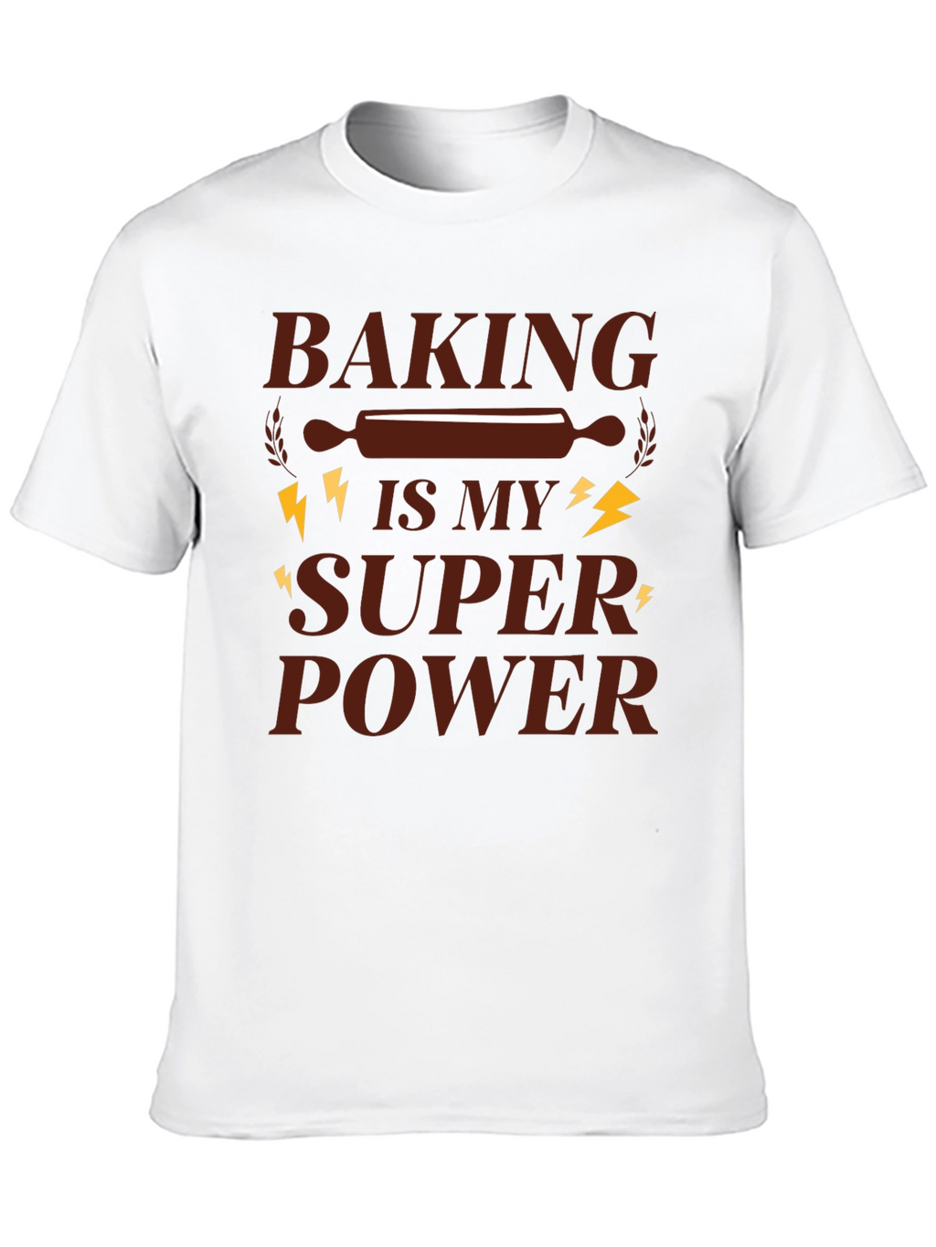 Baking Is My Super Power Graphic T-Shirt