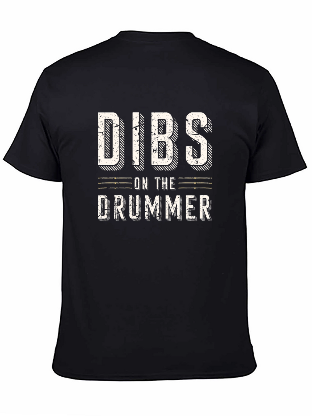 Dibs On The Drummer Graphic T-Shirt