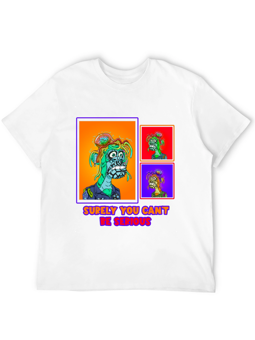 Surely You Cant Be Serious NFT T-Shirt