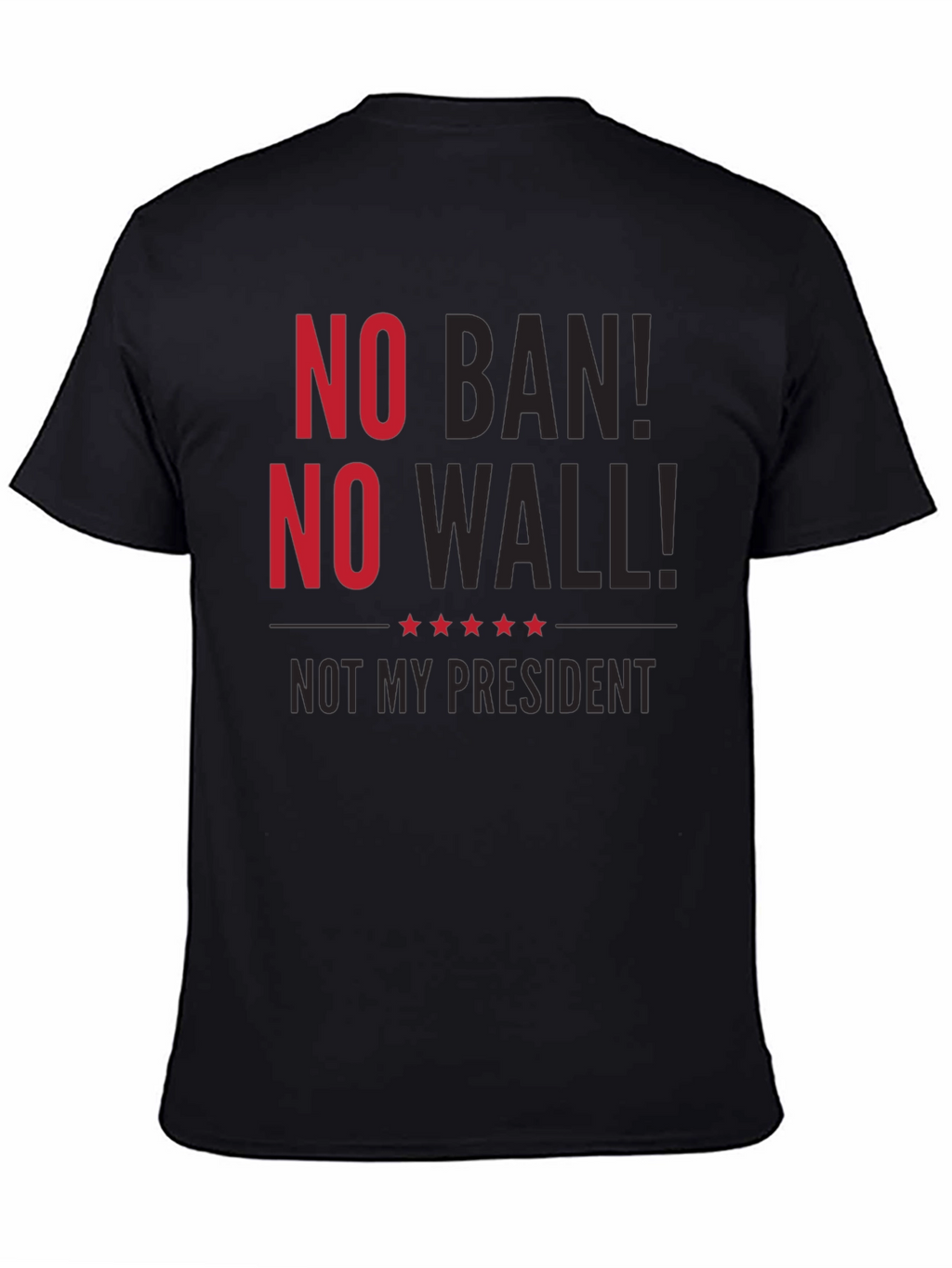 No Ban No Wall T-Shirt Protest Anti-Trump