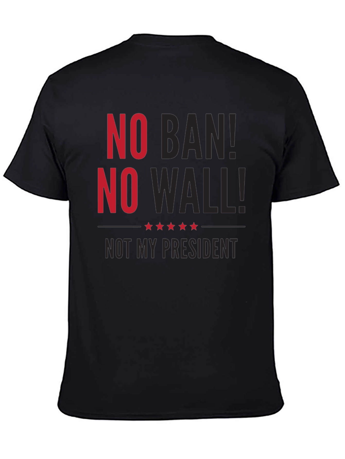 No Ban No Wall T-Shirt Protest Anti-Trump