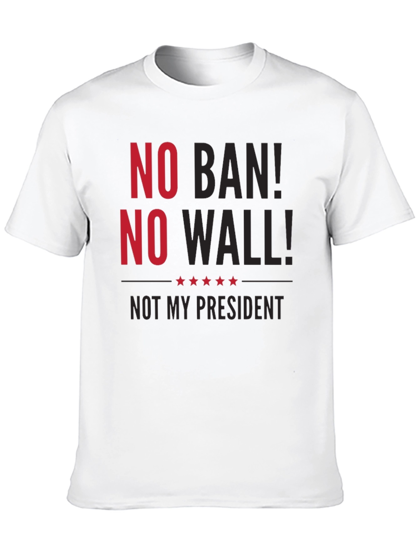No Ban No Wall T-Shirt Protest Anti-Trump