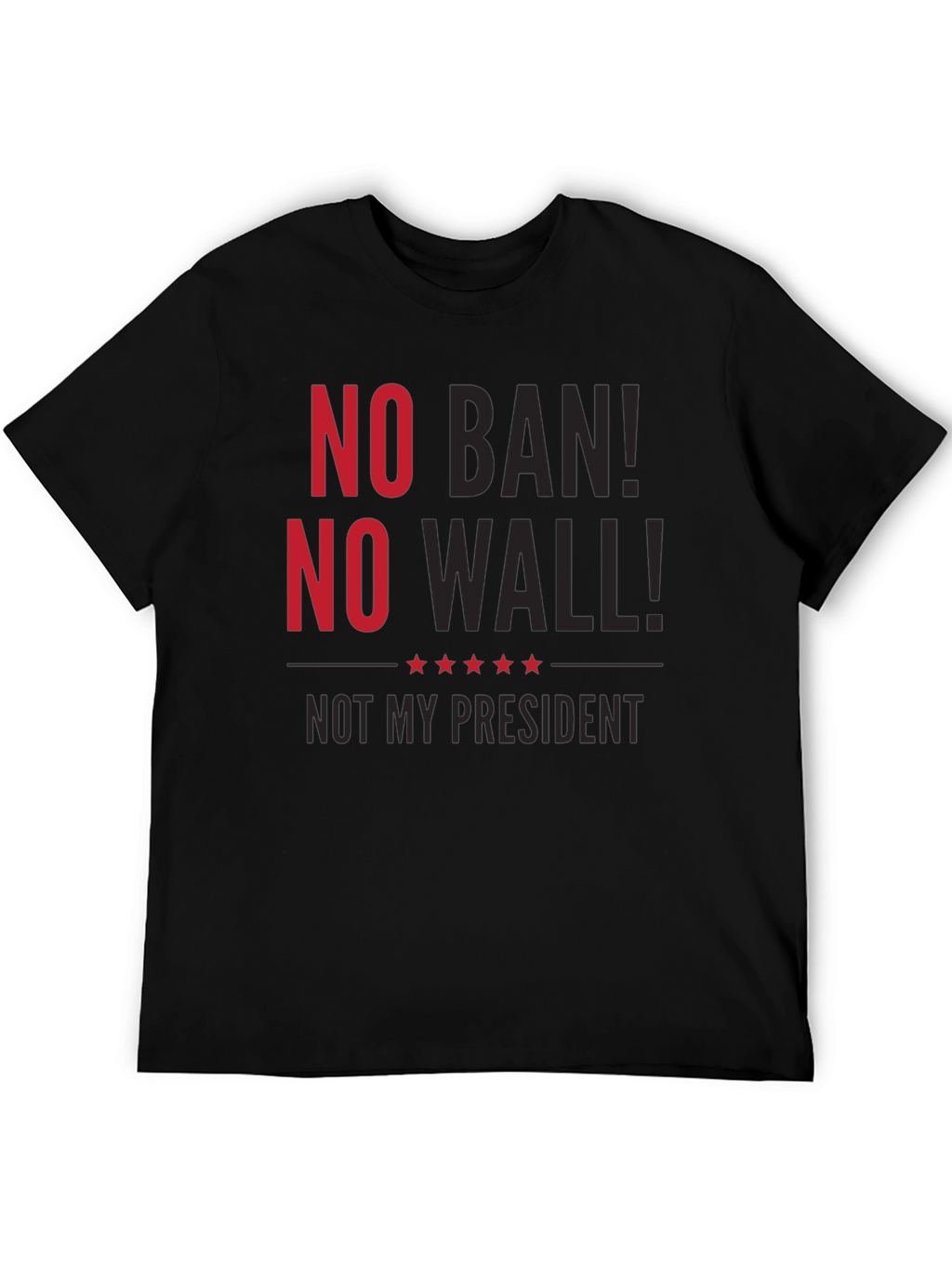 No Ban No Wall T-Shirt Protest Anti-Trump