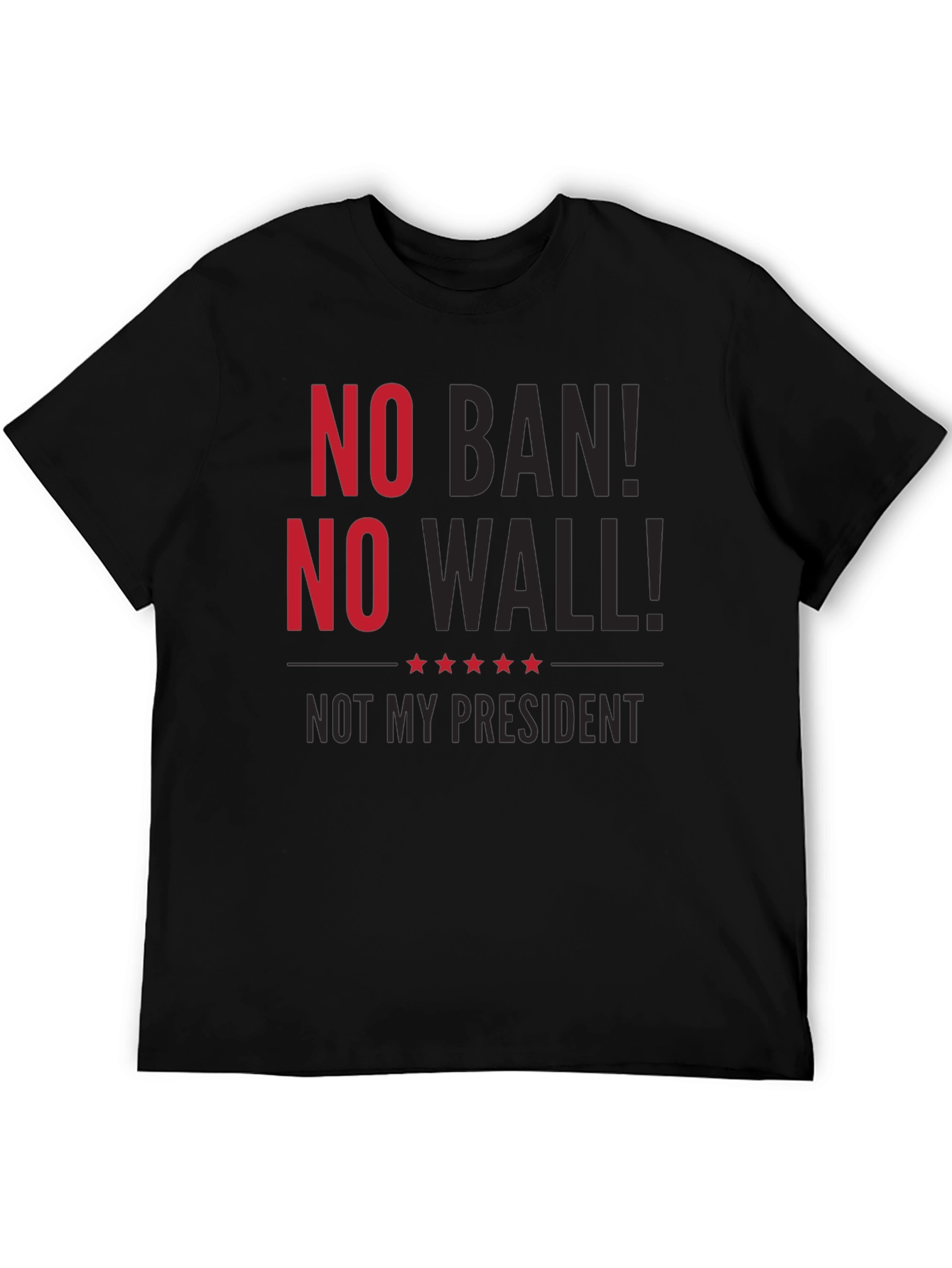 No Ban No Wall T-Shirt Protest Anti-Trump