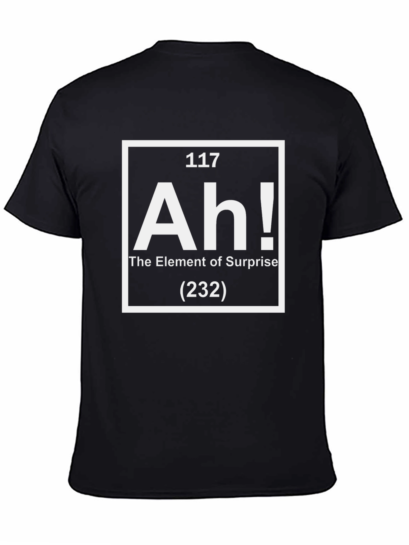 Element of Surprise T-Shirt - Funny Periodic Table Tee