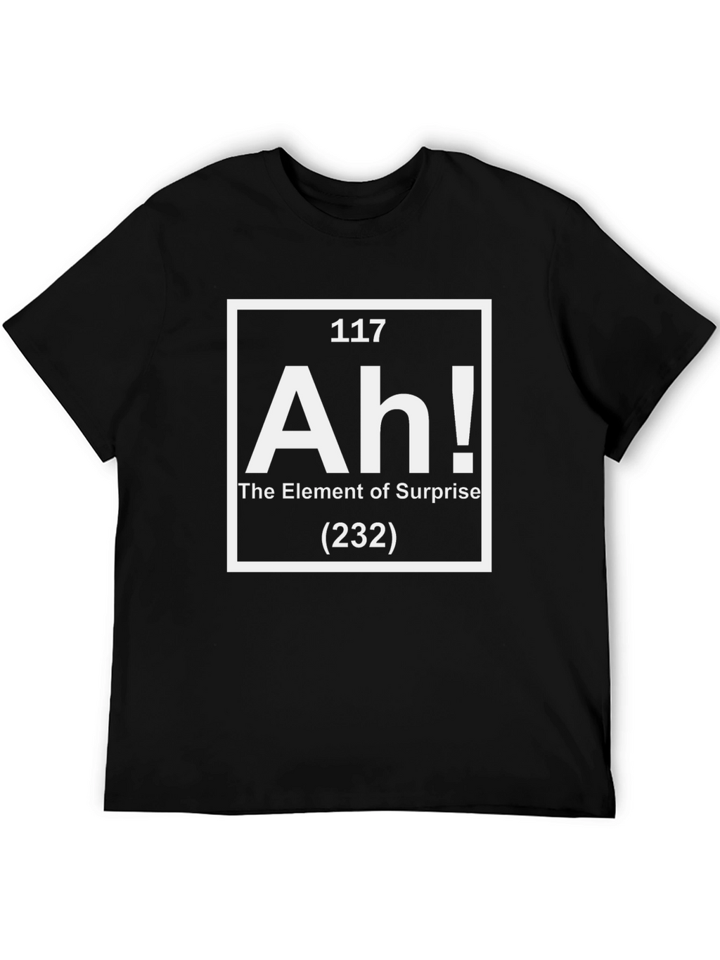 Element of Surprise T-Shirt - Funny Periodic Table Tee
