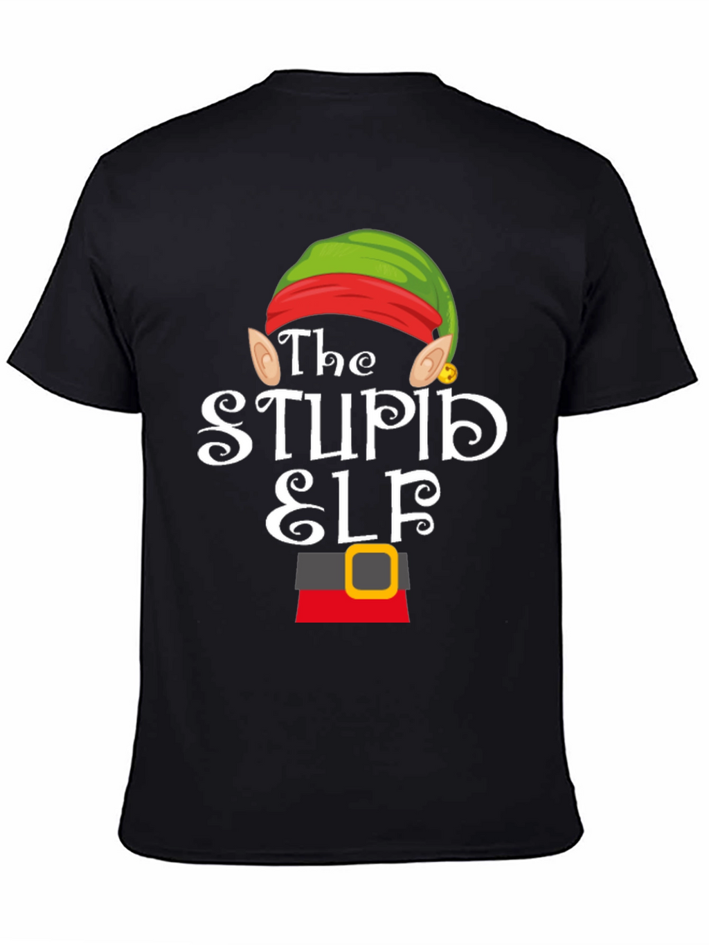 The Stupid Elf Funny Christmas T-Shirt