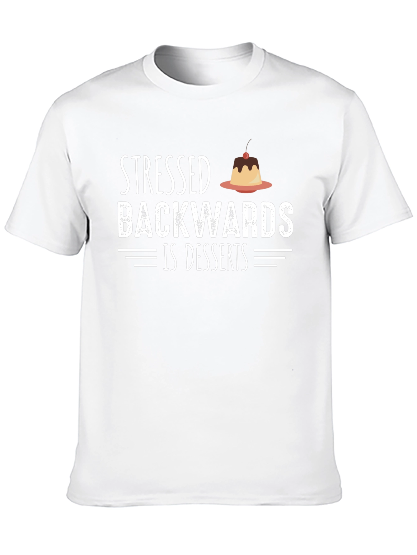 Stressed Backwards Is Desserts T-Shirt Funny Foodie Tee