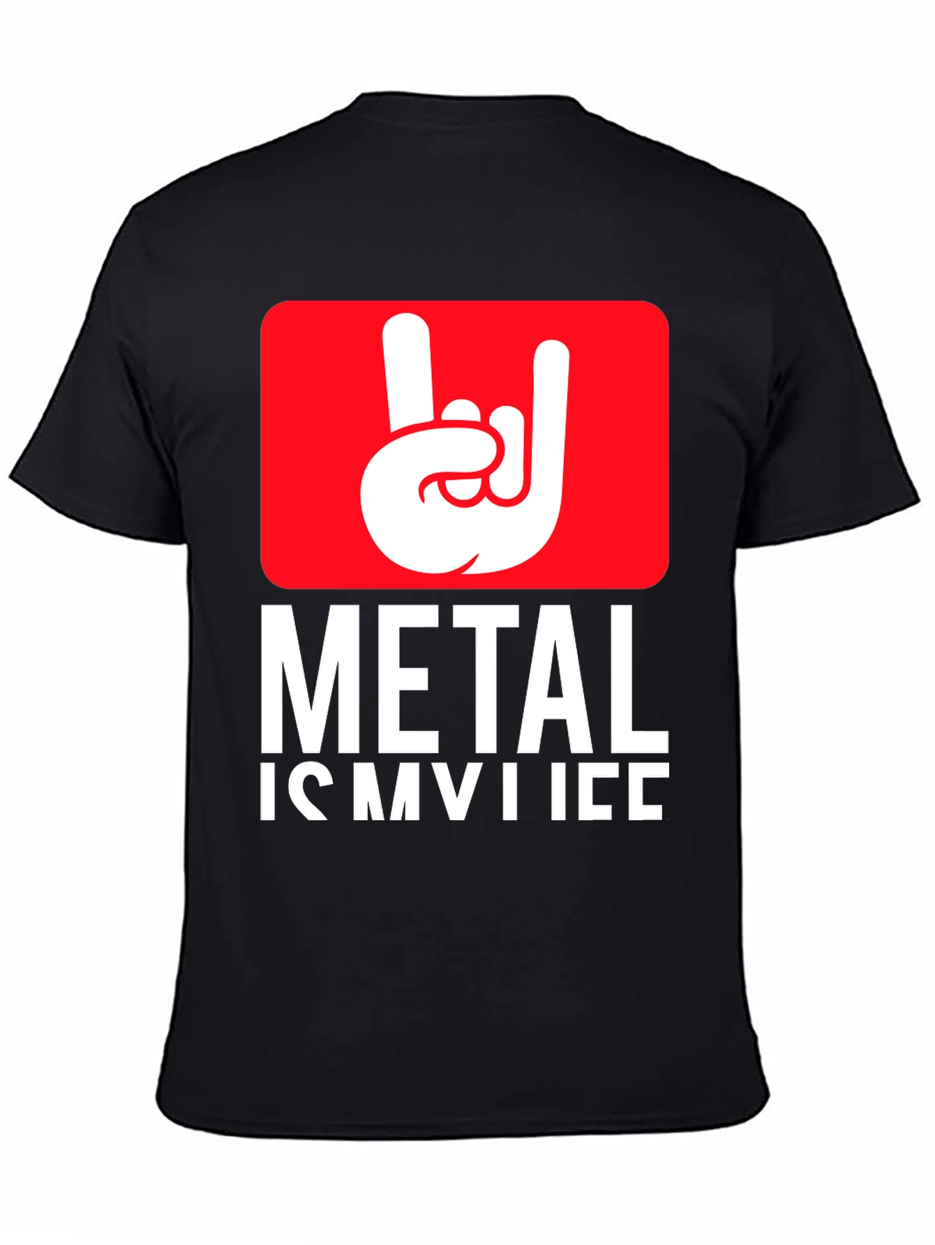 Metal is My Life T-Shirt